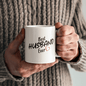 To My Husband | custom-made ceramic mug
